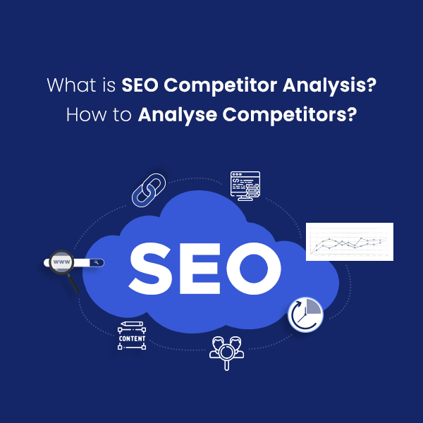Competitor SEO Analysis - Stay Ahead of Your Competition